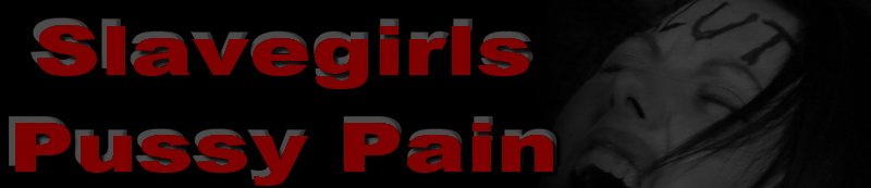 Rosalitas Pussy Pain
